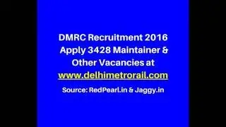 DMRC Recruitment 2016 | Apply 3428 Maintainer & Other Vacancies | Jaggy