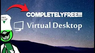 How to get Virtual Desktop For FREE!!!!