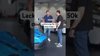 Lackierung f&uuml;r 50.000&euro; ohne Folie #florianf12 #omidmouazzen