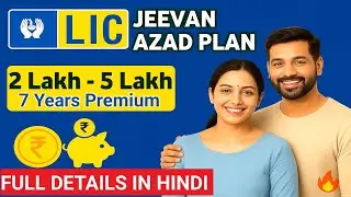 LIC Jeevan Azad Plan 2025 &mdash; Full Details in Hindi | Benefits, Returns, Eligibility, Pros & Cons