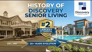 Discovery Senior Living: History, Growth & Senior Housing Industry Leadership