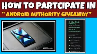 #Giveaway How to Participate In Android Authority Giveaway Samsung galaxy note 10 plus , Giveaways