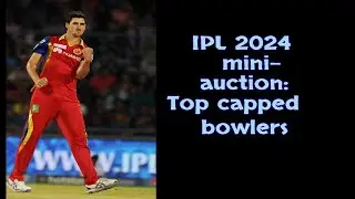 IPL 2024 mini-auction: Top capped bowlers