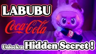 Unlocking Labubu's Coca Cola Mystery!