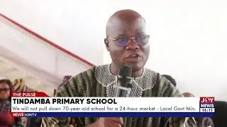 Timbada Primary School: We'll not pull down 70-year-old school for a 24-hour market - Local Govt Min