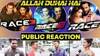 Allah Duhai Hai RACE Vs RACE 2 Vs RACE 3 | Public Reaction | Salman Khan, Jacqueline, Saif Ali Khan