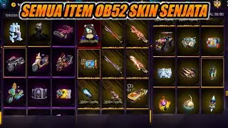 OB52 ALL ITEM WISHLIST FF..!! SEMUA SKIN SENJATA UPDATE TERBARU JANUARI 2026 FREE FIRE