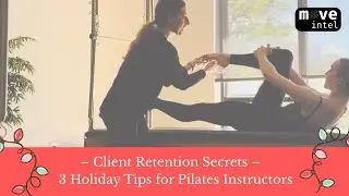 How Pilates Instructors Keep Clients During the Holidays (3 Pro Tips!)