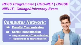 Computer Network: Parallel and Serial Transmission in Computer Network, Computer Network Tutorial