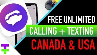 FREE Unlimited Calling + Texting to US & Canada - Dual Phone Numbers & MORE