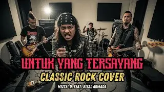 Untuk Yang Tersayang - Mizta' D feat Rizal Armada | Classic Rock Cover by the Cover Zone ID