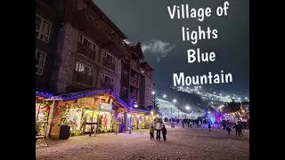 Blue Mountain - The magical world of lights - Place to watch Christmas lights in Ontario Canada