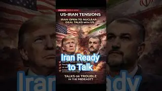 Iran Ready for Nuclear Talks With US Amid Rising Military Tensions #news