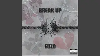 Break Up