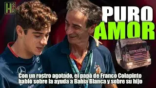EMOTIVO ❤️ Habl&oacute; el Pap&aacute; de Franco Colapinto del Desastre de Bah&iacute;a Blanca