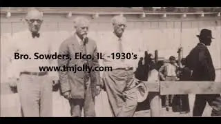Bro William Sowders Late 1940's Louisville, KY Part 7 b Thomas Miles Jolly TM Jolly Bro Tom Jolly