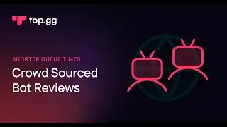 Top.gg Crowd-Source Bot Orientation