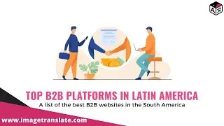 List of Top B2B Websites in South America | Top 5 B2B Platforms in Latin America