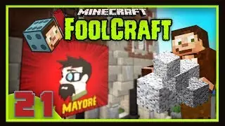 FoolCraft Part 21: Bankrupting El Mayor&eacute; & New City Expansion