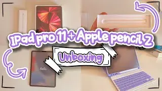 🤍 UNBOXING: Ipad Pro 11