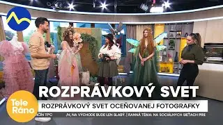Rozprávkový svet oceňovanej fotografky | Teleráno