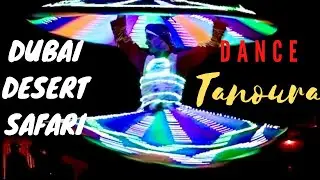 Tanoura Arabic Dance | Dubai Desert Safari