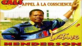 Lative HENDERSON — Appel à La Conscience