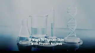 Tighten Skin Naturally: Proven Actives for Firmness | Beaucience India