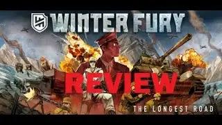 Winter Fury: The Longest Road &mdash; Полный обзор &mdash; Оценка 5,5/10 &mdash; Действительно хорошо, но слишком м...
