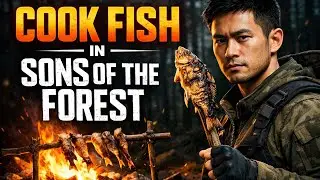 How to COOK FISH in Sons of the Forest (Step by Step)