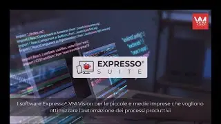 Expresso Suite, i #software gestionali @VM Vision per l&rsquo;ID Automation.