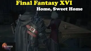 Final Fantasy XVI: Home, Sweet Home Quest