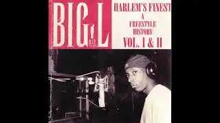 Big L - Harlem's Finest A Freestyle History (2003)