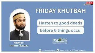 Jummah At Madina | Hasten To Good Deeds Before Six Things Occur | January 23, 2026