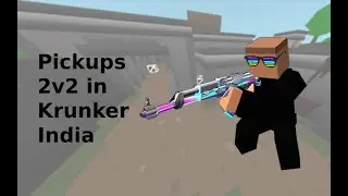 Playing Pickups 2v2 Krunker India