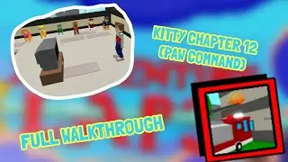 ROBLOX | KITTY Chapter 12 (Paw Command) - Full Walkthough