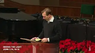 Seeing the Light| December 21, 2025 | 9 AM Sermon.mp4