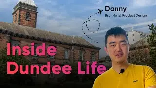 From China to Scotland | University of Derby student life in Dundee, UK