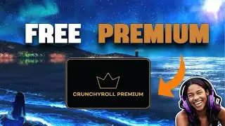 Crunchyroll Free Premium Subscription in 2025 - How YOU can get FREE Crunchyroll Premium