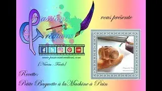 Recette :  Baguette à la Machine à Pain
