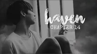 Haven CH14 - Jeon Jungkook BTS FF