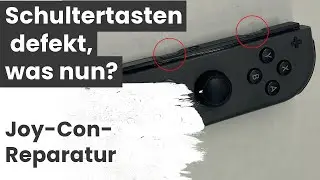 Reparatur der Schultertasten (SL/SR) an einem Nintendo Switch Joy-Con Controller - DIY