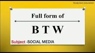BTW ka full form | Full form of BTW in English  | Subject - SOCIAL MEDIA