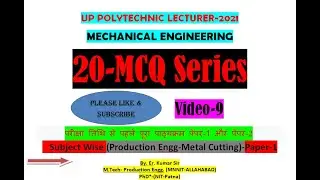 UP POLYTECHNIC LECTURER-2021#Practice Set-9#Production Engg-Metal Cutting#Mechanical Engineering#