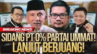 🔴LIVE! SIDANG PT 0% PARTAI UMMAT! LANJUT BERJUANG! | Refly Harun Terbaru