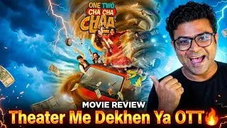 One Two Cha Cha Chaa Movie Review 🔥 Worth Watching or Not? Full Analysis