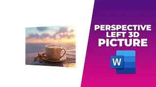 How to apply perspective left 3D rotation to a picture in Word