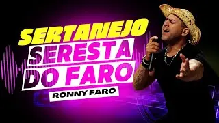 Sertanejo #serestadofaro Ronny Faro (Completo)