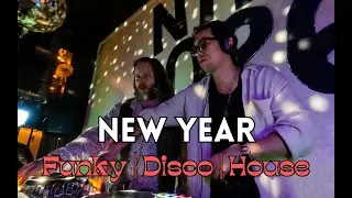 New Year Funky House Late Night DJ Set Fel Good b2b Joses