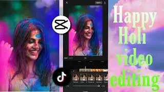 Happy Holi video editing tutorial | Holi video editing 2022 | capcut edit | Holi photo video editing